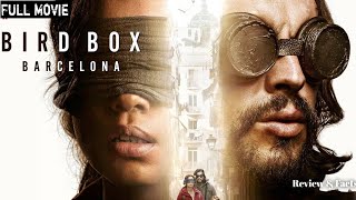 Bird Box Barcelona (2023) Full Movie | Complete Sci-Fi Thriller in HD |Netflix Horror review \u0026 facts