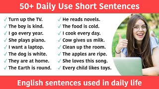 50+ Daily Use Short Sentences || English sentences used in daily life || Simple sentences in English