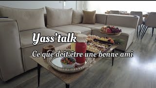 Yass’talk « allier la dunya et la akhira » ce que doit être une bonne amie [ Part 7 ]