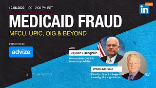 Title: Medicaid Fraud: MFCU, UPIC, OIG and Beyond