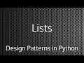 Lists : Design Patterns In Python