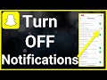 How To Turn Off Notifications On Snapchat