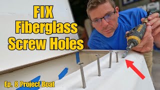 Fix Fiberglass Screw Holes Like a PRO - Ultimate DIY Guide