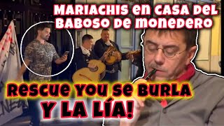 🔥RESCUEYOU MANDA MARIACHIS A CASA DE MONEDERO 🔥