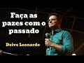 Faça as pazes com o passado- Deive Leonardo Massage