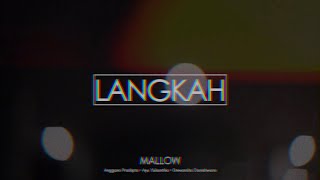 Mallow - Langkah