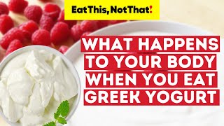 What Happens To Your Body When You Eat Greek Yogurt