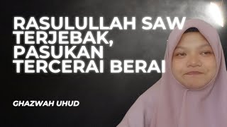 Bahaya di Sekitar Rasulullah SAW di Uhud (625 M): Perlindungan & Keberanian di Medan Tempur