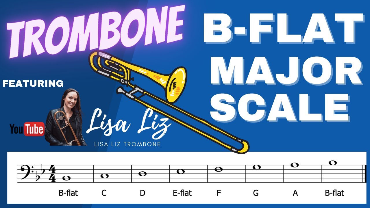 Trombone: How To Play A B-flat Major Scale - YouTube