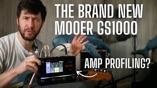 MOOER's Next Level GS1000 - Intelligent Amp Profiling Processor - FIRST IMPRESSIONS