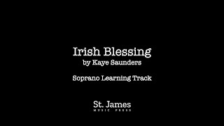 "Irish Blessing" | Soprano Learning Track