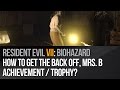 Resident Evil 7 - How to get the Back Off, Mrs. B achievement?