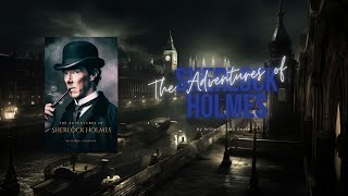 📳📀The Adventures of Sherlock Holmes by Arthur Conan Doyle  | Full Detective Audiobook 🎶🎧🎵