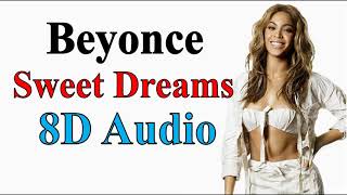 Beyoncé - Sweet Dreams (8D Audio) I Am... Sasha Fierce (album)