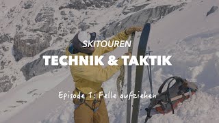 Episode 1: Felle Aufziehen (Skitouren Technik \u0026 Taktik präsentiert von Go Vertical)