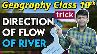 Direction of Flow of River | Left or Right Bank | Topographical Maps - ICSE Class 10th Geography