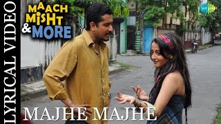 Majhe Majhe | Maach Mishti More | Bengali Movie Song | Timir Biswas | Lyrical Video