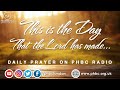 18th November 2024. This is the Day the Lord has Made | Morning Prayer @ PHBC