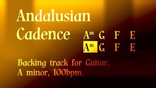 Andalusian Cadence, Backing track for Guitar in A minor, 100bpm. Play along and enjoy!