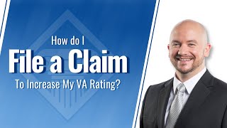 How To File A Claim To Increase Your Low VA Disability Rating