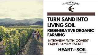 Turn Sand into Living Soil with Regenerative Organic Farming | Covert Farms