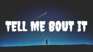 Hotboii - Tell Me Bout It (Lyrics)