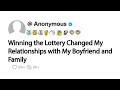 Winning the Lottery Changed My Relationships with My Boyfriend and Family