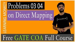 Problems 03 04 on Direct Mapping || Lesson 64 || Computer Organization || Learning Monkey ||