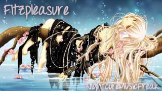 Nightcore- Fitzpleasure (HD)