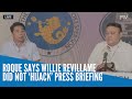 Roque says Willie Revillame did not ‘hijack’ press briefing