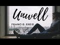 UNWELL - Francis Greg (MATCHBOX 20) cOVER LYRICS