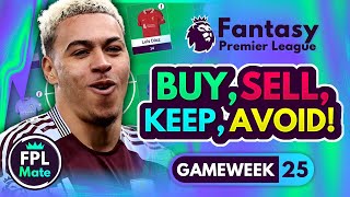 FPL GW25 TRANSFER TIPS! | Buy, Sell, Keep \u0026 Avoid for Gameweek 25 | Top Picks Tier List 2024/25! ⭐