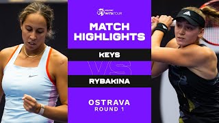 Madison Keys vs. Elena Rybakina | 2022 Ostrava Round 1 | WTA Match Highlights