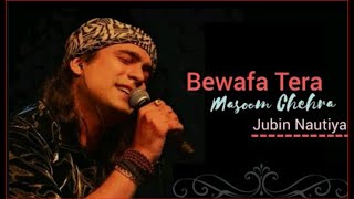 Bewafa Tera Masoom Chehra Lyrics Video   Jubin Nautiyal   Rochak K , Rashmi V   New Song 2020 love