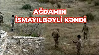 Ağdamın İsmayılbəyli və Yusifcanlı kəndlərinin görüntüsü