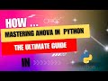 How to do Anova in Python: The Ultimate Guide