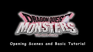 Dragon Quest Monsters The Dark Prince - Opening Scenes and Tutorial (Nintendo Switch version)