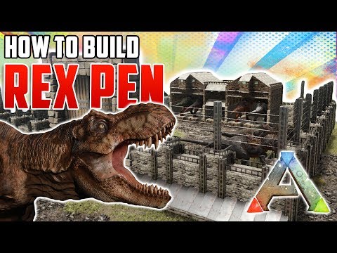 How To Build A Rex Pen Ark Survival Evolved