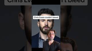 Chris Evans couldn’t bleed