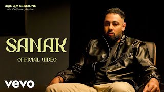 Badshah - SANAK (Official Video) | 3:00 AM Sessions