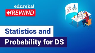 Statistics and Probability for DS | Data Science | Edureka | DS Rewind - 1