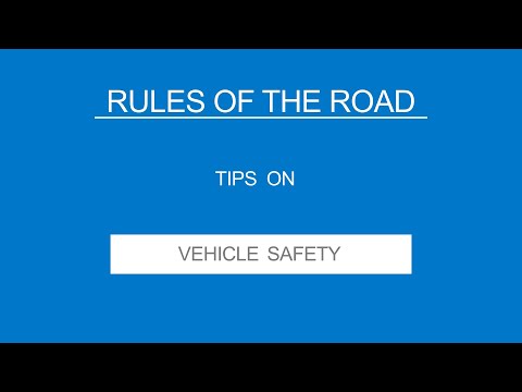 2 – VEHICLE SAFETY – Road Rules – (Useful Tips)