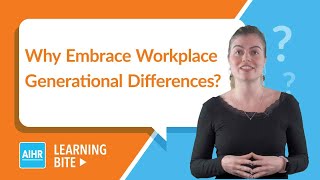 Why Embrace Workplace Generational Differences | AIHR Learning Bite