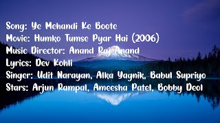 Yeh Menhdi Ke Boote || Humko Tumse Pyaar Hai || 2006 || Arjun Rampal || Ameesha patel || Bobby deol