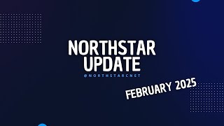 NorthStar Update: February 2025