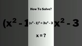 A Nice Algebraic Math Problem. Find x? #shorts #math #olympiad #mathematics #matholympiad #algebra