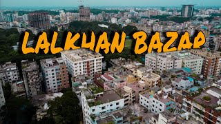 Areal view of Lalkhan Bazar || Chittagong || Dji mini se || short Cinematic