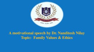 A Motivational speech by Dr. Nanditesh Nilay