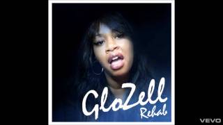 GloZell - Rehab (Demo)