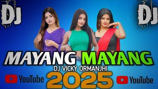 Mayang Mayang New Nagpuri Song 2025 || Instagram Viral Song || Dj Vicky Ormanjhi ||